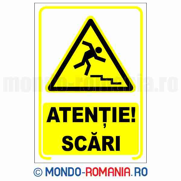 ATENTIE! SCARI - indicator de securitate de avertizare pentru protectia muncii